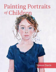 Painting Portraits of Children - Simon Davis (ISBN: 9781785002908)