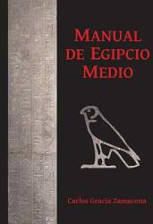 Manual de Egipcio Medio (ISBN: 9781784917616)