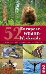 52 European Wildlife Weekends - James Lowen (ISBN: 9781784770839)