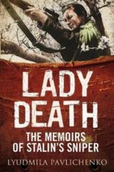 Lady Death - Lyudmila Pavlichenko (ISBN: 9781784382704)