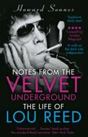 Notes from the Velvet Underground - The Life of Lou Reed (ISBN: 9781784160074)