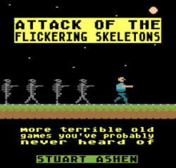 Attack of the Flickering Skeletons - Stuart Ashen (ISBN: 9781783524136)