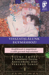 Visszatalálunk egymáshoz? (2012)