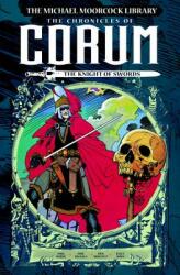 Michael Moorcock Library: The Chronicles of Corum Volume 1 - The Knight of Swords - Mike Baron, Mike Mignola, Rick Burchett (ISBN: 9781782763253)