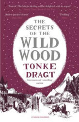 Secrets of the Wild Wood (Winter Edition) - Tonke (Author) Dragt (ISBN: 9781782691952)
