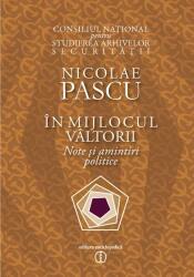 În mijlocul vâltorii. Note şi amintiri politice (ISBN: 9789734506217)