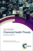 Chemical Health Threats: Assessing and Alerting (ISBN: 9781782620716)