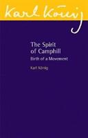 The Spirit of Camphill: Birth of a Movement (ISBN: 9781782504979)