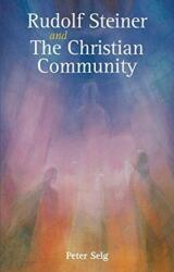 Rudolf Steiner și The Christian Community (ISBN: 9781782504818)