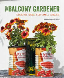 Balcony Gardener - Isabelle Palmer (ISBN: 9781782495529)
