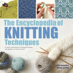 Encyclopedia of Knitting Techniques - Lesley Stanfield, Melody Griffiths (ISBN: 9781782216445)