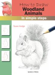 How to Draw: Woodland Animals (ISBN: 9781782216254)