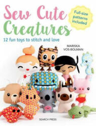 Sew Cute Creatures - Mariska Vos-Bolman (ISBN: 9781782215790)