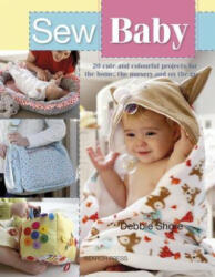 Sew Baby - Debbie Shore (ISBN: 9781782214595)