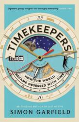 Timekeepers - Simon Garfield (ISBN: 9781782113218)