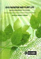 Uv-B Radiation and Plant Life: Molecular Biology to Ecology (ISBN: 9781780648590)