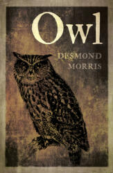 Morris Desmond - Owl - Morris Desmond (ISBN: 9781780239163)