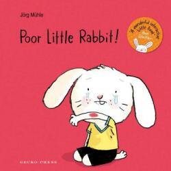 Poor Little Rabbit (ISBN: 9781776571772)
