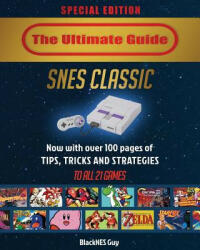 SNES Classic - BlackNES Guy (ISBN: 9781775133537)