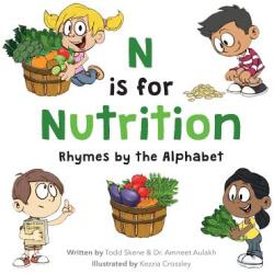 N is for Nutrition: Rhymes by the Alphabet (ISBN: 9781775114703)