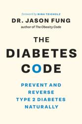 Diabetes Code - Jason Fung, Nina Teicholz (ISBN: 9781771642651)