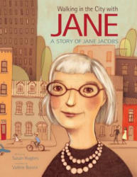 Walking In The City With Jane - Susan Hughes, Val? rie Boivin (ISBN: 9781771386531)
