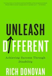 Unleash Different: Achieving Business Success Through Disability (ISBN: 9781770414488)