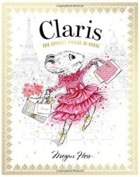 Claris: The Chicest Mouse in Paris - HESS MEGAN (ISBN: 9781760502591)