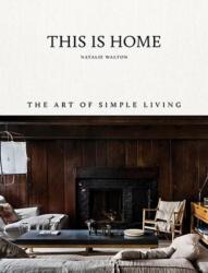This Is Home - Natalie Walton (ISBN: 9781743793459)