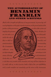 Autobiography of Benjamin Franklin and Other Writings - Benjamin Franklin (ISBN: 9781684122899)