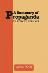 A Summary of Propaganda by Edward Bernays (ISBN: 9781684114092)