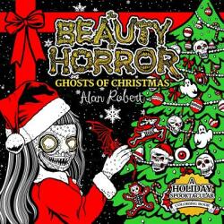 Beauty of Horror: Ghosts of Christmas Coloring Book - Alan Robert (ISBN: 9781684053322)