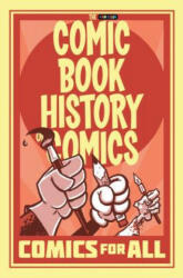 Comic Book History of Comics: Comics for All (ISBN: 9781684052554)