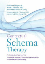 Contextual Schema Therapy - Eckhard Roediger, Bruce A. Stevens, Robert Brockman (ISBN: 9781684030958)