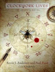 Clockwork Lives - Kevin. J Anderson, Neil Peart (ISBN: 9781683833772)