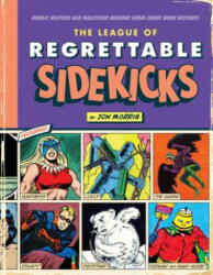 League of Regrettable Sidekicks - Jon Morris (ISBN: 9781683690764)