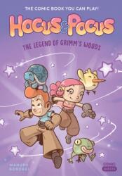 Hocus & Pocus: The Legend of Grimm's Woods: The Comic Book You Can Play (ISBN: 9781683690573)