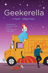 GEEKERELLA - Ashley Poston (ISBN: 9781683690436)