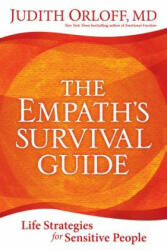 Empath's Survival Guide, The - Judith Orloff (ISBN: 9781683642114)