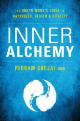 Inner Alchemy - Pedram Shojai (ISBN: 9781683641674)