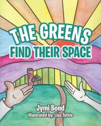The Greens Find Their Space (ISBN: 9781683488194)
