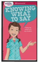 A Smart Girl's Guide: Knowing What to Say: Finding the Words to Fit Any Situation - Patti Kelley Criswell, Brenna Hansen (ISBN: 9781683370758)