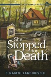She Stopped for Death: A Little Library Mystery (ISBN: 9781683317241)
