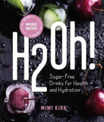 Mimi Kirk - H2Oh! - Mimi Kirk (ISBN: 9781682682814)