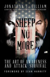 Sheep No More: The Art of Awareness and Attack Survival (ISBN: 9781682616048)