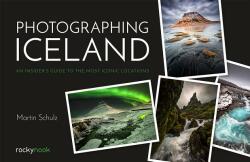 Photographing Iceland - Martin Schulz (ISBN: 9781681984087)