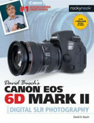 David Busch's Canon EOS 6D Mark II Guide to Digital SLR Photography - David Busch (ISBN: 9781681983349)