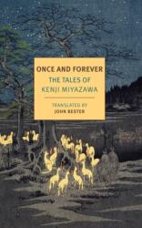 Once and Forever: The Tales of Kenji Miyazawa (ISBN: 9781681372600)