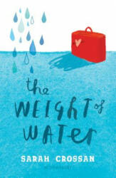 The Weight of Water - Sarah Crossan (ISBN: 9781681199542)