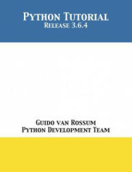 Python Tutorial - Guido Van Rossum, Python Development Team (ISBN: 9781680921601)